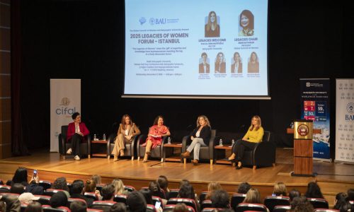 BAU, Küresel Kadın Zirvesi kapsamında ‘Legacies of Women Forum’a ev sahipliği yaptı